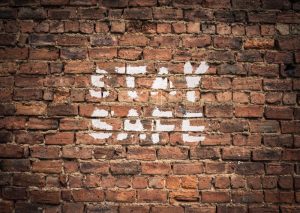 stay safe